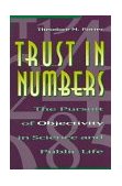 Trust in Numbers The Pursuit of Objectivity in Science and Public Life cover art