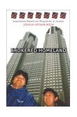 Brokered Homeland Japanese Brazilian Migrants in Japan cover art
