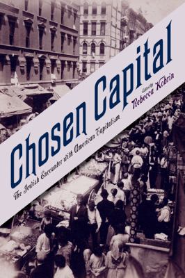 Chosen Capital The Jewish Encounter with American Capitalism cover art