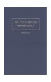 Nautical Rules of the Road The International and Unified Inland Rules 3rd 9780870334085 Front Cover