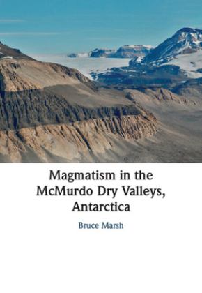     MAGMATISM IN THE MCMURDO DRY VALLEY  9781009177085 Front Cover