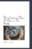 Course of Time : A Poem in Ten Books 2009 9781103565085 Front Cover