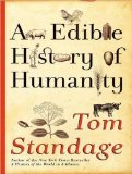 An Edible History of Humanity: Library Edition 2009 9781400143085 Front Cover