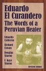 Eduardo el Curandero The Words of a Peruvian Healer 2nd 2000 Revised  9781556433085 Front Cover