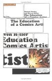 Education of a Comics Artist Visual Narrative in Cartoons, Graphic Novels, and Beyond  9781581154085 Front Cover