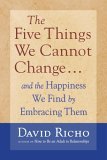 Five Things We Cannot Change And the Happiness We Find by Embracing Them cover art