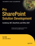 Pro SharePoint Solution Development Combining . NET, SharePoint and Office 2007 2007 9781590598085 Front Cover