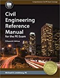 Civil Engineering Reference Manual for the PE Exam 