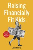 Raising Financially Fit Kids, Revised 2nd 2013 Revised  9781607744085 Front Cover
