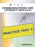 MTEL Communication and Literacy Skills 01 Practice Test 2 2011 9781607872085 Front Cover