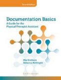 Documentation Basics A Guide for the Physical Therapist Assistant cover art