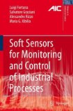Soft Sensors for Monitoring and Control of Industrial Processes 2010 9781849966085 Front Cover