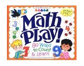 Math Play! 80 Ways to Count and Learn cover art
