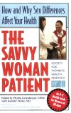 Savvy Woman Patient How and Why Sex Difference Affect Your Health cover art