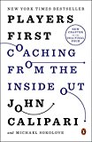 Players First Coaching from the Inside Out 2015 9780143127086 Front Cover