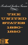 The United States 1830-1850 1965 9780393003086 Front Cover