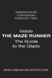 Inside the Maze Runner: the Guide to the Glade 2014 9780553511086 Front Cover