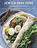 Jewish Soul Food From Minsk to Marrakesh, More Than 100 Unforgettable Dishes Updated for Today's Kitchen: a Cookbook cover art