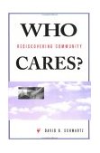 Who Cares? Rediscovering Community