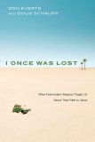 I Once Was Lost What Postmodern Skeptics Taught Us about Their Path to Jesus cover art