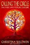 Calling the Circle The First and Future Culture  9780963231086 Front Cover