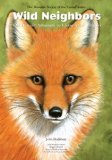 Wild Neighbors : The Humane Approach to Living with Wildlife 2nd 9780974840086 Front Cover