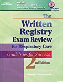 Written Registry Exam Review for Respiratory Care Guidelines for Success (Book Only) 2nd 2001 9781111321086 Front Cover
