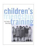 Children's Friendship Training  9781583913086 Front Cover