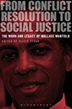 From Conflict Resolution to Social Justice The Work and Legacy of Wallace Warfield cover art