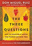 Three Questions How to Discover and Master the Power Within You  9780062391087 Front Cover