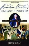 Landon Carter's Uneasy Kingdom Revolution and Rebellion on a Virginia Plantation cover art