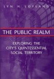 Public Realm Exploring the City's Quintessential Social Territory cover art