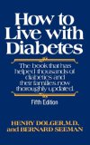 How to Live with Diabetes 5th 1986 Reprint  9780393303087 Front Cover