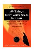 100 Things Every Writer Needs to Know 1999 9780399525087 Front Cover