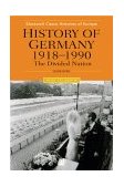 History of Germany, 1918-2000 The Divided Nation 2nd 9780631232087 Front Cover