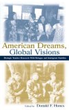 American Dreams, Global Visions Dialogic Teacher Research with Refugee and Immigrant Families cover art