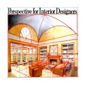 Perspective for Interior Designers Simplified Techniques for Geometric and Freehand Drawing cover art