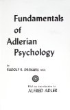 Fundamentals of Adlerian Psychology 1st 9780918560087 Front Cover