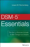DSM-5 Essentials The Savvy Clinician's Guide to the Changes in Criteria cover art