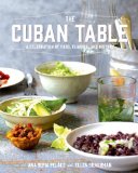 Cuban Table A Celebration of Food, Flavors, and History  9781250036087 Front Cover
