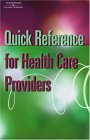 Quick Reference for Health Care Providers 2004 9781401858087 Front Cover