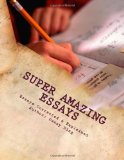 Super Amazing Essays Essays Corrected and Explained 2010 9781468105087 Front Cover