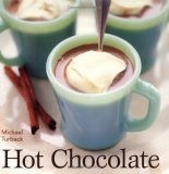 Hot Chocolate [a Recipe Book] 2005 9781580087087 Front Cover
