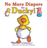 No More Diapers for Ducky! 2006 9781905417087 Front Cover