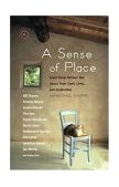 Sense of Place Great Travel Writers Talk about Their Craft, Lives, and Inspiration cover art