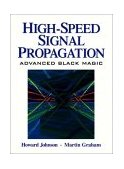 High Speed Signal Propagation Advanced Black Magic