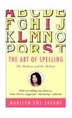 Art of Spelling The Madnes and the Method 2001 9780393322088 Front Cover