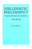 Hellenistic Philosophy Stoics, Epicureans, Sceptics