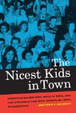 Nicest Kids in Town American Bandstand, Rock &#39;n&#39; Roll, and the Struggle for Civil Rights in 1950s Philadelphia