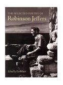 Selected Poetry of Robinson Jeffers 